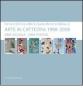 Arte in cattedra 1998-2008. Una scuola una poesia. Istituto statale d'arte e Liceo artistico Roma 2. Catalogo della mostra
