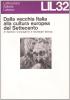 Dalla vecchia Italia alla cultura europea del Settecento