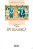 Voci dal Sudamerica. Antologia di scrittori sudamericani contemporanei. Per le Scuole superiori