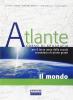 Atlante. Mondo generale. Stati extraeuropei. Portfolio. Per Scuola media vol.2