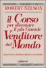 Il corso per diventare il pi� grande venditore del mondo. Basato sul bestseller di Og Mandino