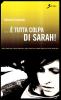 � tutta colpa di Sarah!