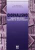 Giornalismo. Appunti delle lezioni. Appendice e documentazione