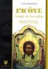 L' ic�ne. Image de l'invisible. Elements de theologie, esthetique et technique