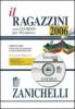 Il Ragazzini 2006. Dizionario inglese-italiano, italiano-inglese. Con CD-ROM