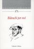 Bilenchi per noi. Atti del Convegno di studi (dal 23 al 25 maggio 1991)