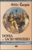 Donna e sacro ministero. La tradizione ecclesiale: anacronismo o fedelt�?
