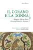 Il Corano e la donna. Una rilettura del testo sacro dal punto di vista femminile