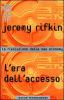 L' era dell'accesso. La rivoluzione della new economy