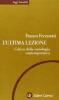 L' ultima lezione. Critica della sociologia contemporanea