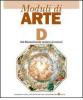 Moduli di arte. Modulo D: Dal Rinascimento maturo al rococ�. Per le Scuole superiori
