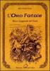 L' oro fatale. Miti e legende del Nord