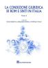 La condizioni giuridica di Rom e Sinti in Italia. Atti del Convegno internazionale (Milano, 16-18 giugno 2010)