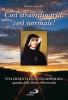 Cos� straordinaria, cos� normale! Vita di santa Faustina Kowalska, apostola della divina misericordia