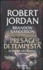 Presagi di tempesta. La ruota del tempo vol.12