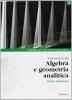 Lineamenti di algebra e geometria analitica. Con espansione online. Per le Scuole superiori vol.2