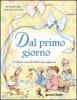 Dal primo giorno. L'album ricordo della mia infanzia