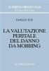 La valutazione peritale del danno da mobbing