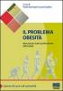 Il problema obesit�. Manuale per tutti i professionisti della salute
