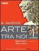 Il nuovo arte tra noi. Con espansione online. Per le Scuole superiori vol.2