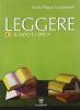 Leggere. Antologia italiana. Vol. C. Per il biennio delle Scuole superiori