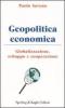 Geopolitica economica. Globalizzazione, sviluppo e cooperazione