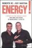 Energy! I segreti di due grandi coach per una vita piena di benessere e vitalit�