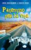Patentino per la vita. Guida per il viaggio pi� importante con tanto di segnaletica