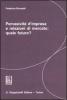 Pervasivit� d'impresa e relazioni di mercato: quale futuro?