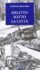 Delitto sotto la citt�