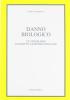 Danno biologico. Un itinerario di diritto giurisprudenziale