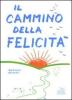 Il cammino della felicit�