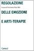 Regolazione delle emozioni e arti-terapie