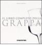 Il libro completo della grappa