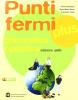 Punti fermi plus. Grammatica operativa. Ediz. gialla. Con espansione online. Per le Scuole superiori