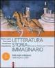 Letteratura storia immaginario. Con espansione online. Per le Scuole superiori vol.1
