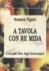 A tavola con re Mida. Il secondo libro degli Archeosapori