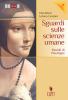 Sguardi sulle scienze umane. Antropologia e sociologia. Con moduli psicologia. Con espansione online. Per il secondo biennio dele Scuole superiori