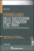 Formulario delle successioni, delle donazioni e del trust annotato con la giurisprudenza. Con CD-ROM