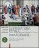 Letteratura storia immaginario. Con espansione online. Per le Scuole superiori vol.2