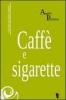 Caff� e sigarette