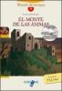 Monte de las animas. Livello A2. Con espansione online. Con CD Audio (El)