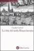 La citt� del tardo Rinascimento