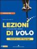 Lezioni di volo. Narrativa e altri linguaggi. Ediz. blu. Con espansione online. Per le Scuole superiori