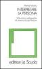 Interpretare la persona. Sollecitazioni pedagogiche nel pensiero di Luigi Pareyson