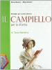 Il Campiello. Con espansione online. Ediz. riforma. Per le Scuole superiori vol.1