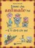 Dimmi che animale hai e ti dir� chi sei
