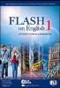 Flash on english. Student's book-Workbook. Con espansione online. Con CD Audio. Per le Scuole superiori vol.1