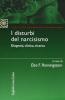 I disturbi del narcisismo. Diagnosi, clinica, ricerca