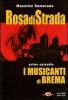 Rosa di strada vol.1